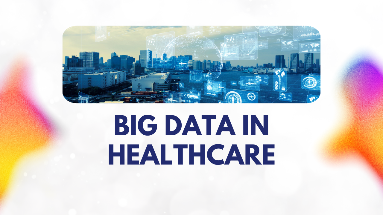 Big Data in Healthcare