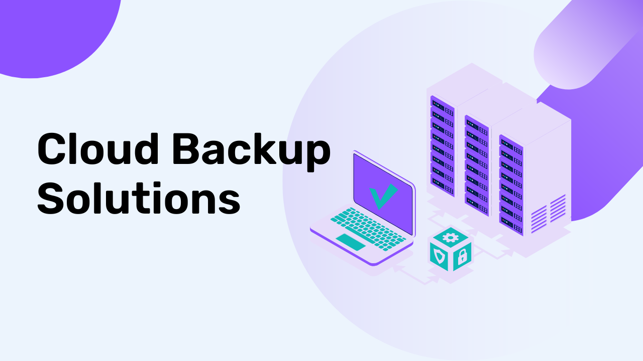 Cloud Backup Solutions